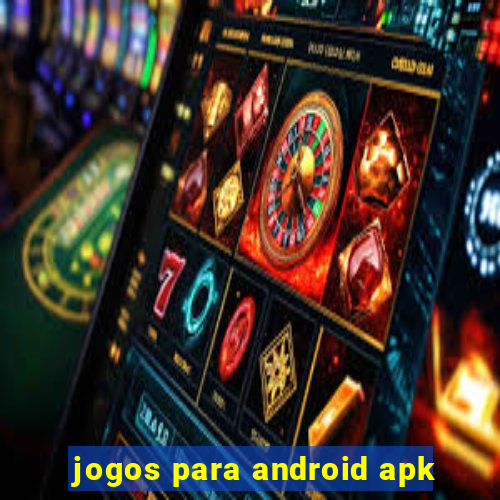 jogos para android apk